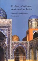 El Islam y Occidente Desde America Latina