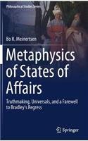 Metaphysics of States of Affairs