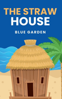 Straw House