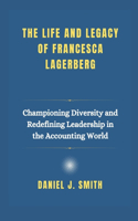 The life and legacy of Francesca Lagerberg
