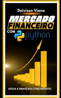 Mercado Financeiro com Python: Esteja a Frente dos Concorrentes!