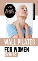 Wall Pilates for Women Over 50