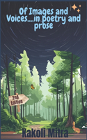 Of Images and Voices - in poetry and prose