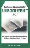 Verlorene Chroniken Der Biblischen Weisheit Bd. 1