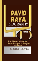 David Raya Biography