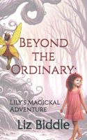 Beyond the Ordinary