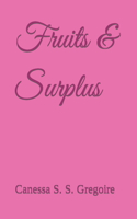 Fruits & Surplus