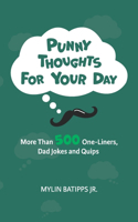 Punny Thoughts for Your Day