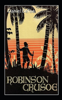 Robinson Crusoé - Tome I Annoté