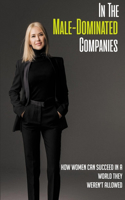 In The Male-Dominated Companies