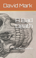 Bad Death: A McAvoy Novella