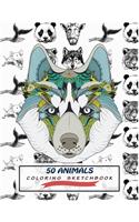 50 Animals Coloring Sketchbook: Color And Draw 50 Animals Including Pets, Birds, Farm Animals, Wildlife Animals, Sea Animals, Mammals and Insects - Perfect Animal Coloring Sketch B