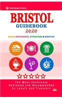 Bristol Guidebook 2020: Shops, Restaurants, Attractions and Nightlife in Bristol, England (City Guidebook 2020)