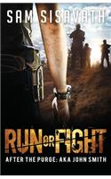 Run or Fight (After The Purge