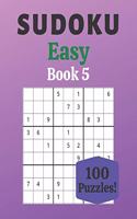 Sudoku Easy Book 5: 100 Sudoku for Adults - Large Print - Easy Difficulty - Solutions at the End - 8'' x 10''