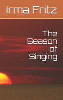 The Season of Singing