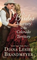 Bride's Journey to the Colorado Territory