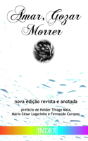 Amar, Gozar, Morrer