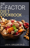 The F-Factor Diet Cookbook