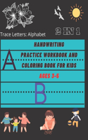 Trace Letters: Alphabet Handwriting Practice workbook and Coloring Book for kids.: Matching each letter with different animal names will help your child learn to w