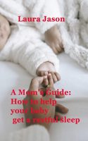 A Mom's Guide