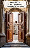 Doors Of The Church Are Open (Marriage Chronicles)