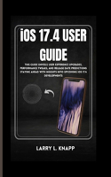 iOS 17.4 USER GUIDE