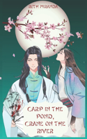 Carp in the Pond, Crane on the River: (The Borun-Ma)