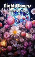 Night Flowers Coloring Book for Adults