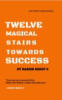 Twelve Magical Stairs Towards Success