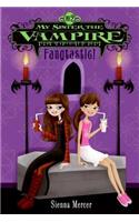 My Sister the Vampire #2: Fangtastic!: (My Sister the Vampire)