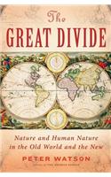 The Great Divide: Nature and Human Nature in the Old World and the New