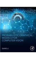 Probabilistic Graphical Models for Computer Vision.