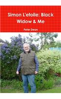 Simon l'Etoile: Black Widow & Me