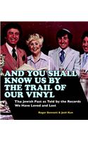And You Shall Know Us by the Trail of Our Vinyl