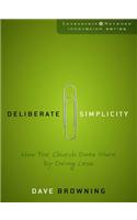 Deliberate Simplicity