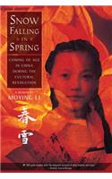 Snow Falling in Spring: Coming of Age in China During the Cultural Revolution(English)