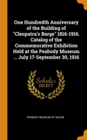 One Hundredth Anniversary of the Building of 