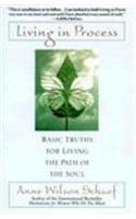 Living in Process: Basic Truths for Living the Path of the Soul