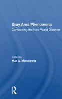 Gray Area Phenomena