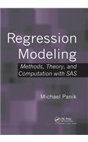 Regression Modeling: Methods, Theory, and Computation with SAS