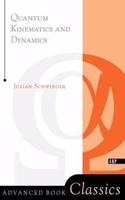 Quantum Kinematics And Dynamic (Frontiers in Physics) [Special Indian Edition - Reprint Year: 2020]
