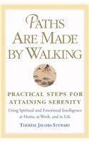 Paths Are Made by Walking: Practical Steps for Attaining Serenity