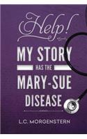Help! My Story Has the Mary-Sue Disease
