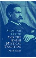 Sigmund Freud and the Jewish Mystical