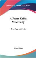 A Franz Kafka Miscellany