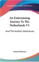 An Entertaining Journey To The Netherlands V1