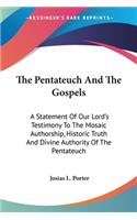 The Pentateuch And The Gospels