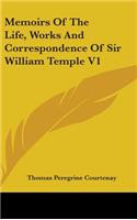 Memoirs Of The Life, Works And Correspondence Of Sir William Temple V1