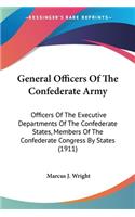 General Officers Of The Confederate Army